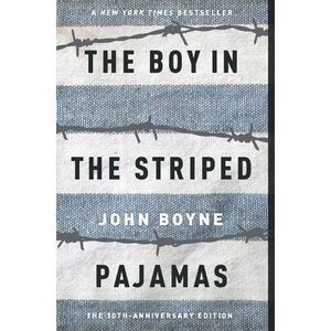The Boy in the Striped Pajamas -- John Boyne